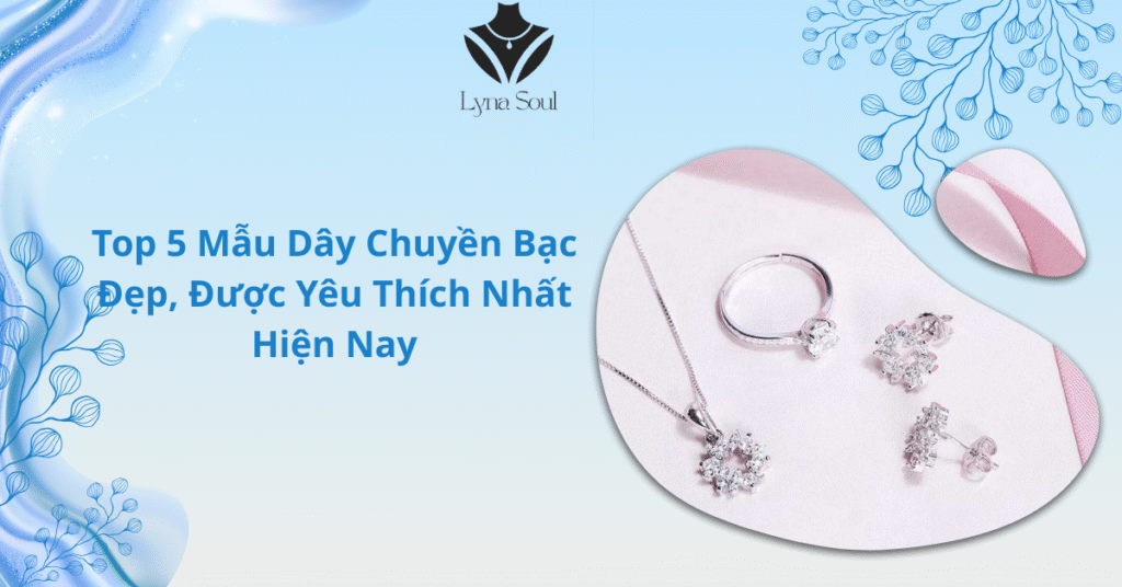 Mẫu dây chuyền bạc đẹp