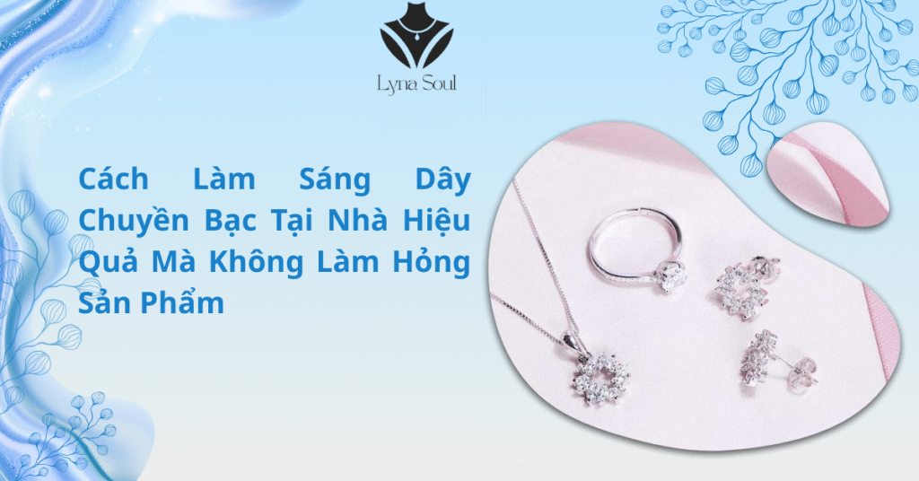 cách làm sáng dây chuyền bạc